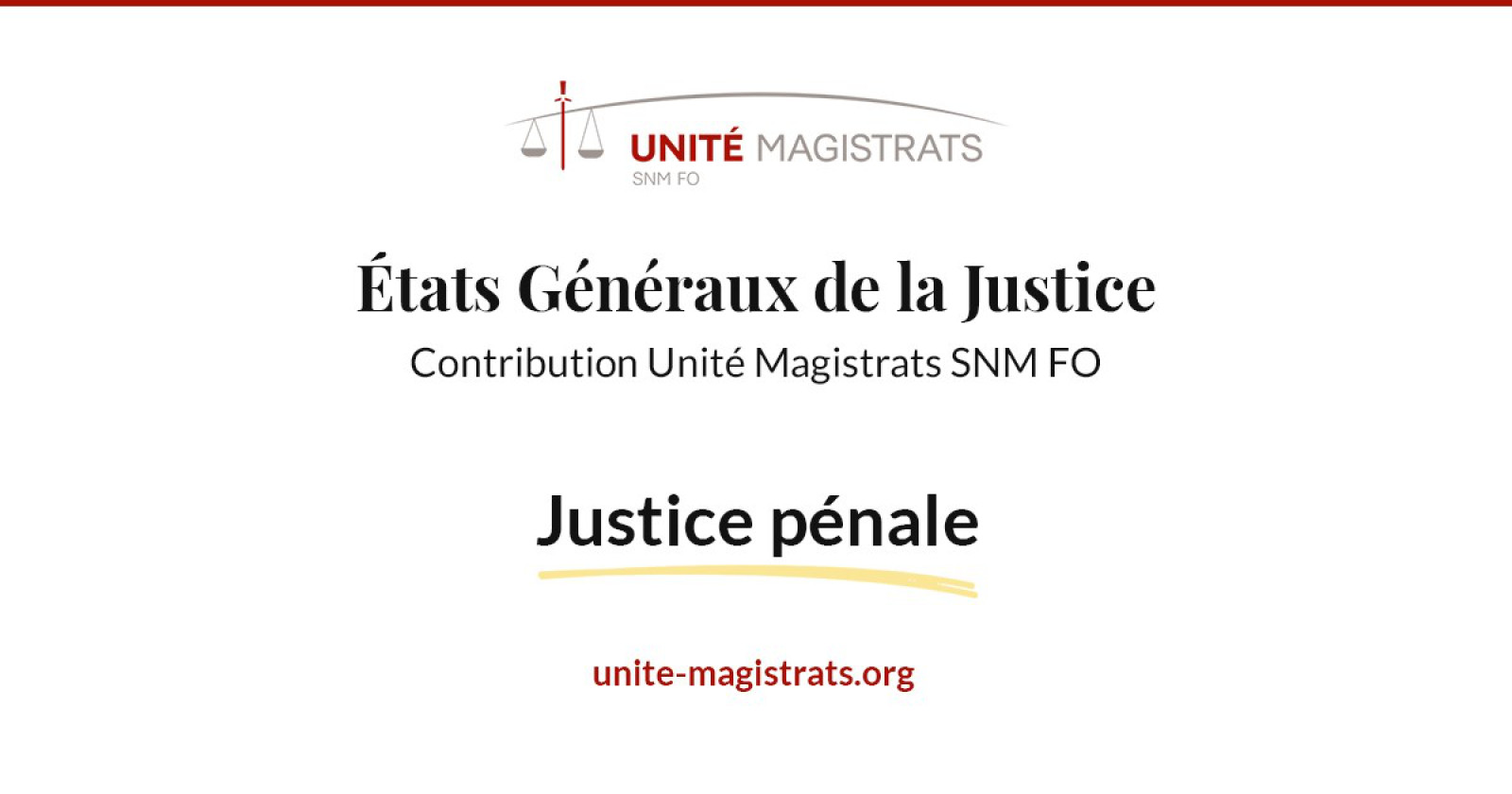 Simplification de la justice pénale : constats et propositions - Syndicat Unité Magistrats SNM FO